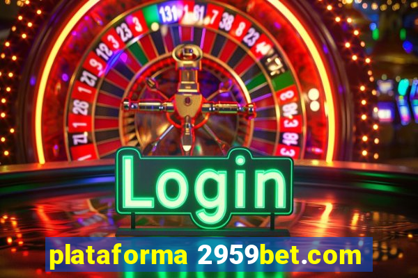 plataforma 2959bet.com